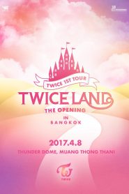 TWICE 1st Tour: TWICELAND – The Opening (Thailand)