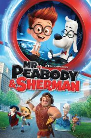 Cuộc Phiêu Lưu Của Mr. Peabody Và Cậu Bé Sherman