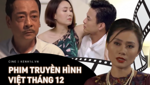 Phim truyền hình Việt tháng 12/2020