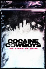 Cao Bồi Cocaine: Trùm Ma Túy Miami