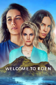 Chào Mừng Tới Eden (Phần 2)